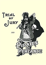 Trial By Jury / Pirates of Penzance